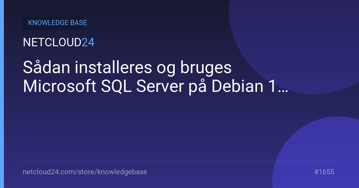 Sådan installeres og bruges Microsoft SQL Server på Debian 11