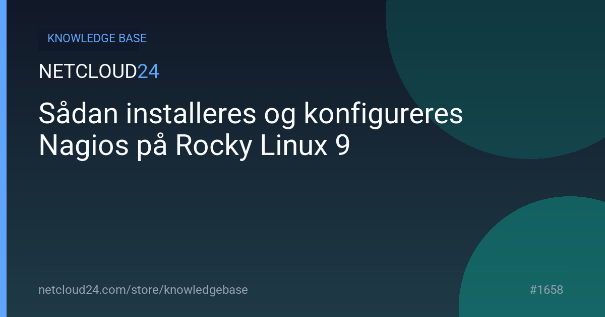 Sådan installeres og konfigureres Nagios på Rocky Linux 9