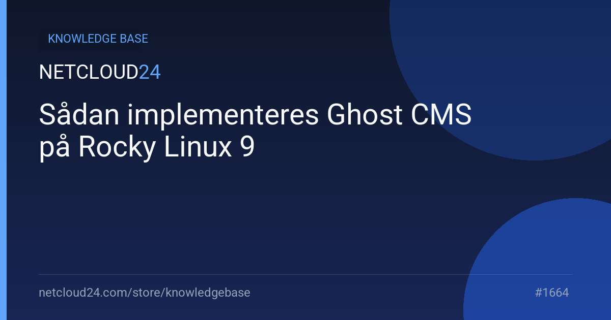 Sådan implementeres Ghost CMS på Rocky Linux 9