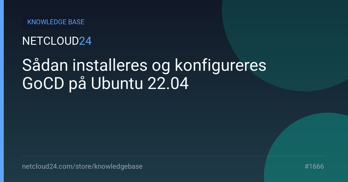Sådan installeres og konfigureres GoCD på Ubuntu 22.04