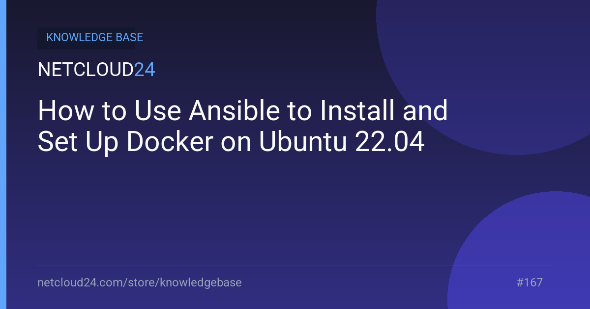 How to Use Ansible to Install and Set Up Docker on Ubuntu 22.04