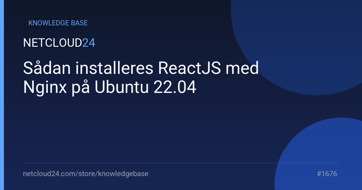 Sådan installeres ReactJS med Nginx på Ubuntu 22.04
