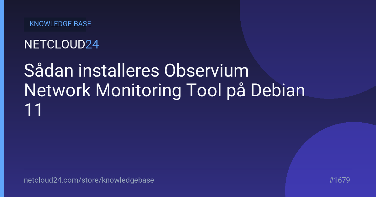 Sådan installeres Observium Network Monitoring Tool på Debian 11