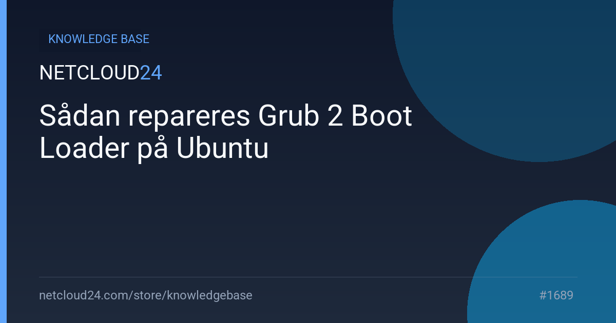 Sådan repareres Grub 2 Boot Loader på Ubuntu