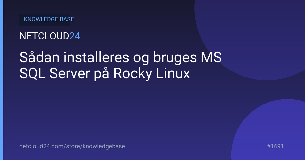 Sådan installeres og bruges MS SQL Server på Rocky Linux