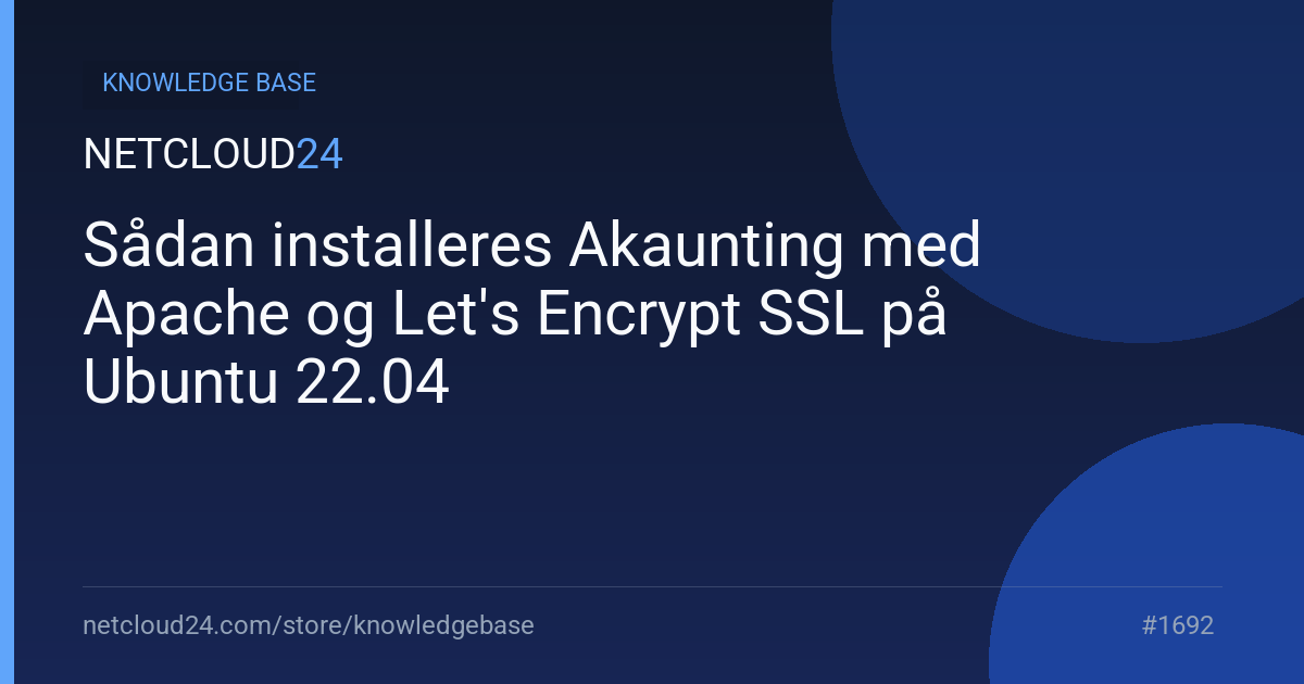 Sådan installeres Akaunting med Apache og Let's Encrypt SSL på Ubuntu 22.04