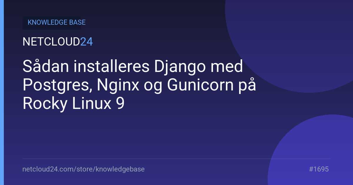 Sådan installeres Django med Postgres, Nginx og Gunicorn på Rocky Linux 9
