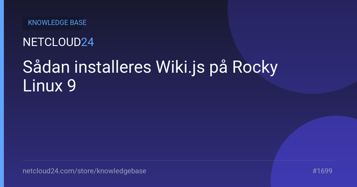 Sådan installeres Wiki.js på Rocky Linux 9