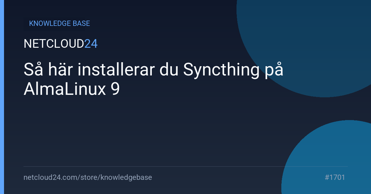 Så här installerar du Syncthing på AlmaLinux 9