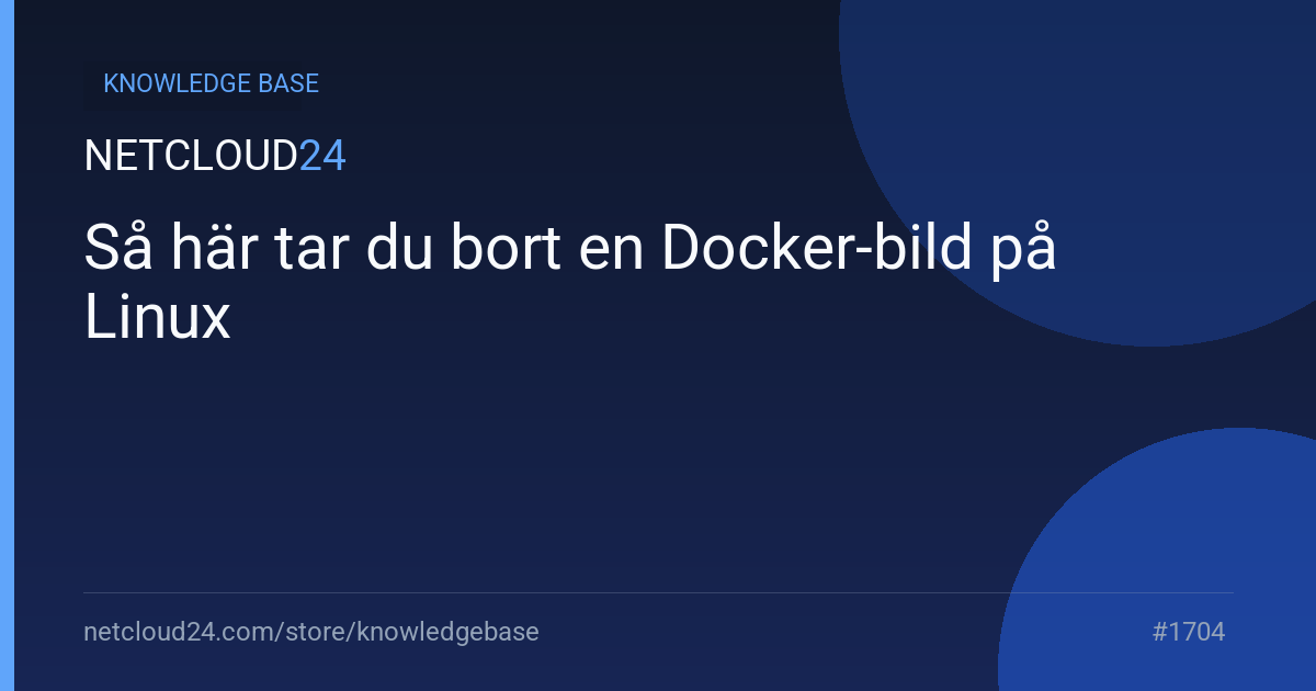 Så här tar du bort en Docker-bild på Linux