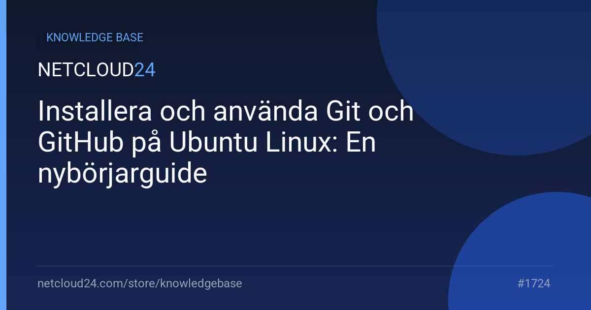 Installera och använda Git och GitHub på Ubuntu Linux: En nybörjarguide