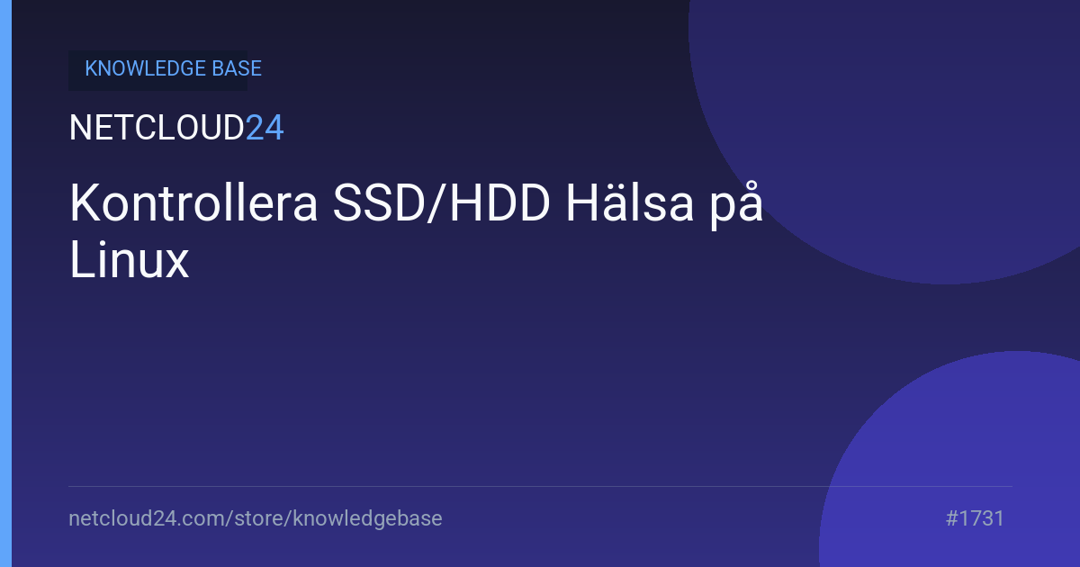 Kontrollera SSD/HDD Hälsa på Linux