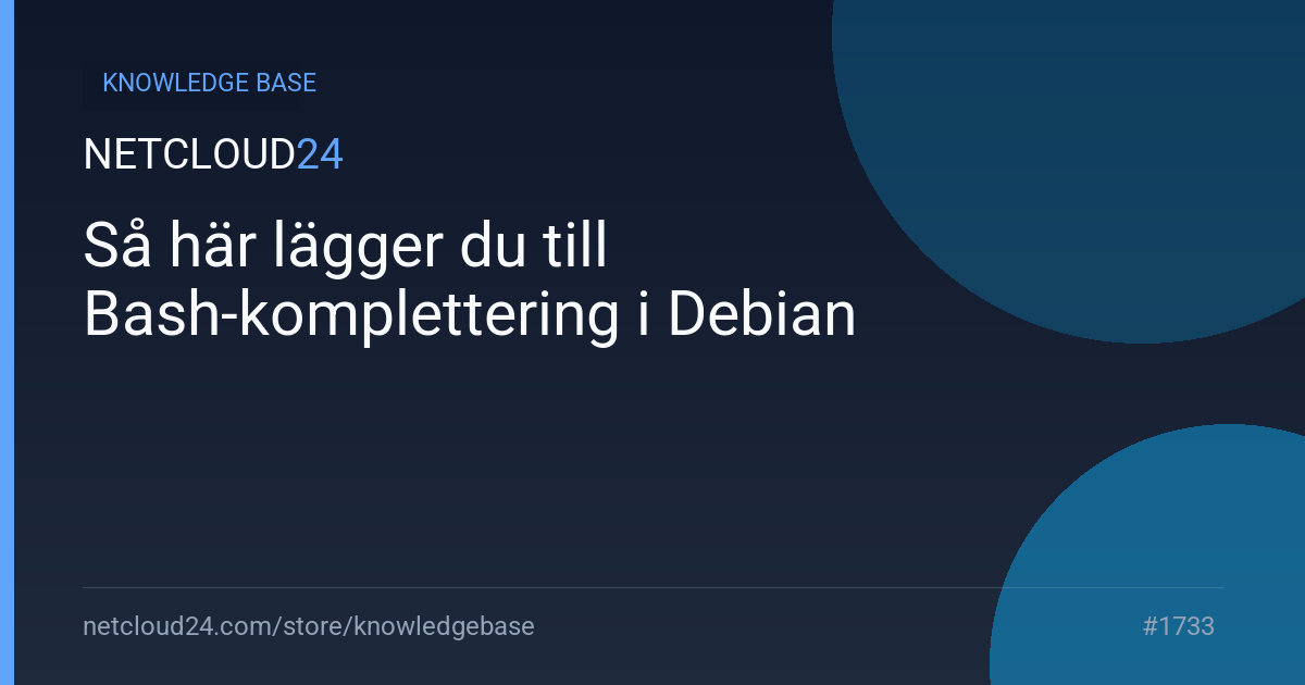 Så här lägger du till Bash-komplettering i Debian