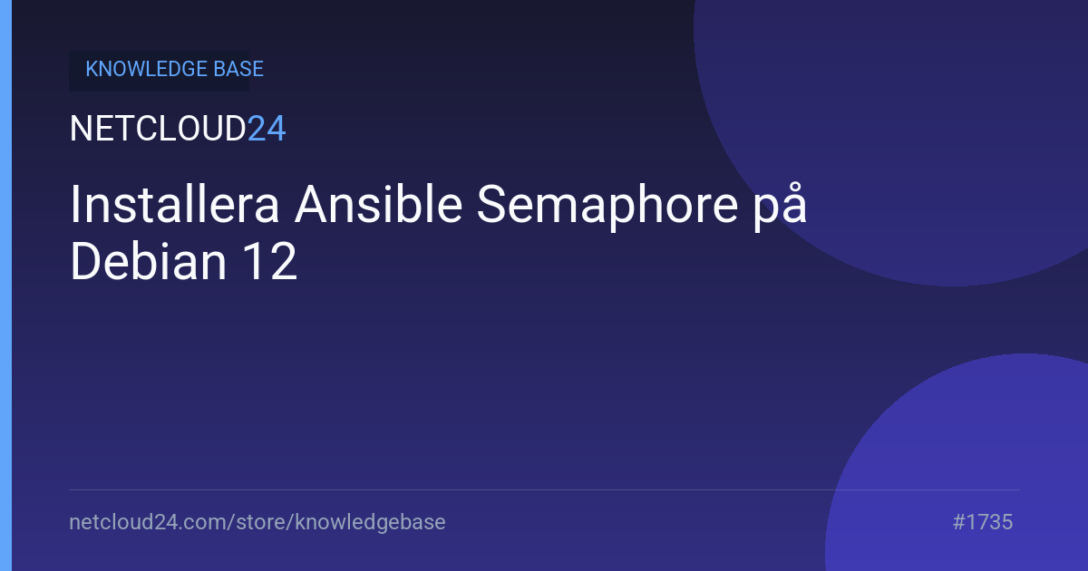 Installera Ansible Semaphore på Debian 12