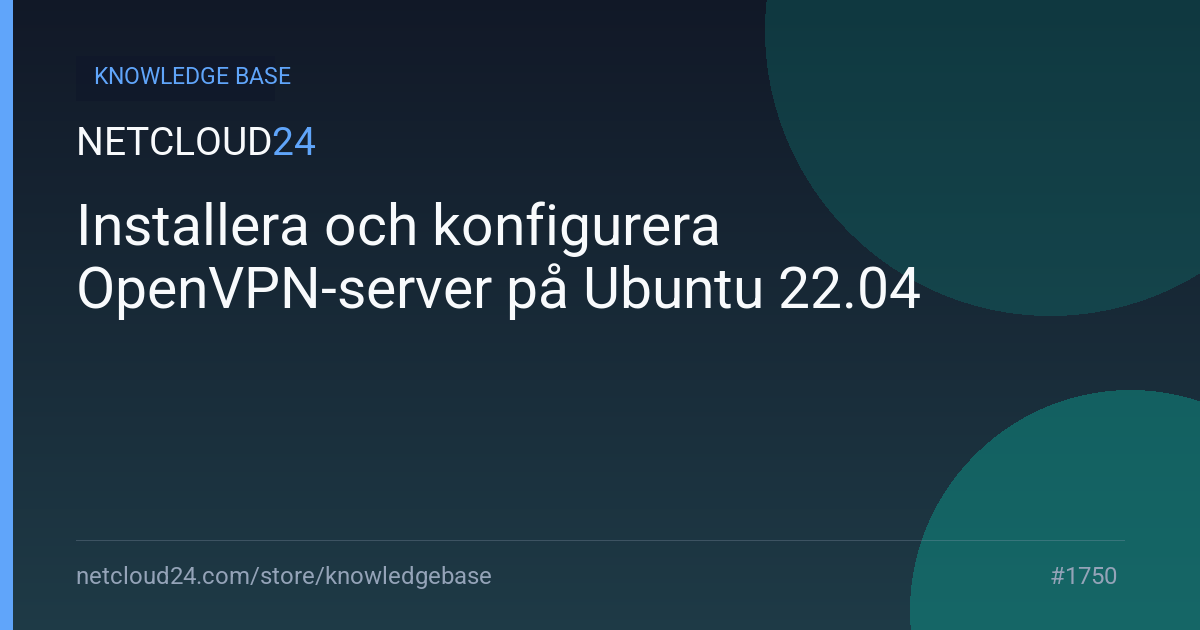 Installera och konfigurera OpenVPN-server på Ubuntu 22.04