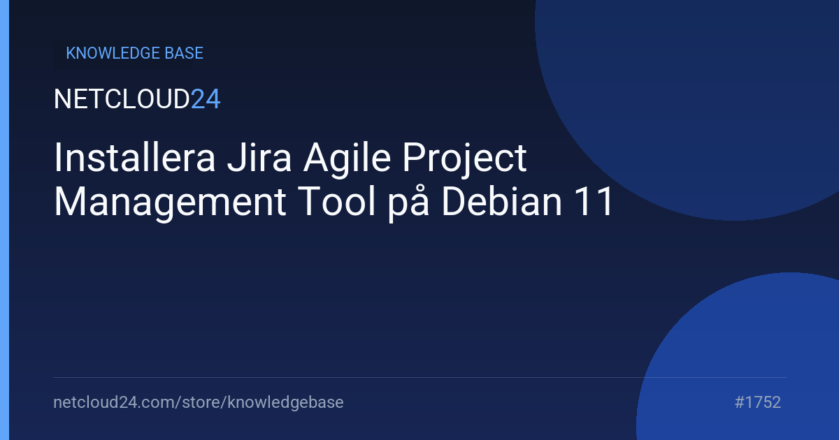 Installera Jira Agile Project Management Tool på Debian 11