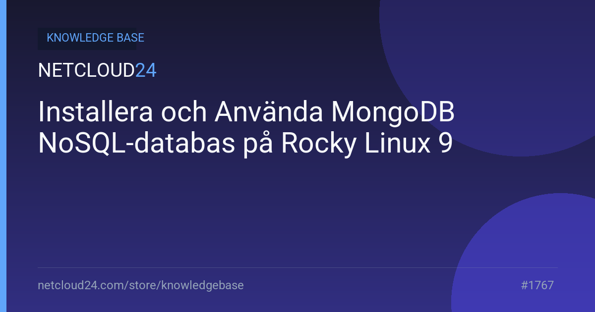 Installera och Använda MongoDB NoSQL-databas på Rocky Linux 9