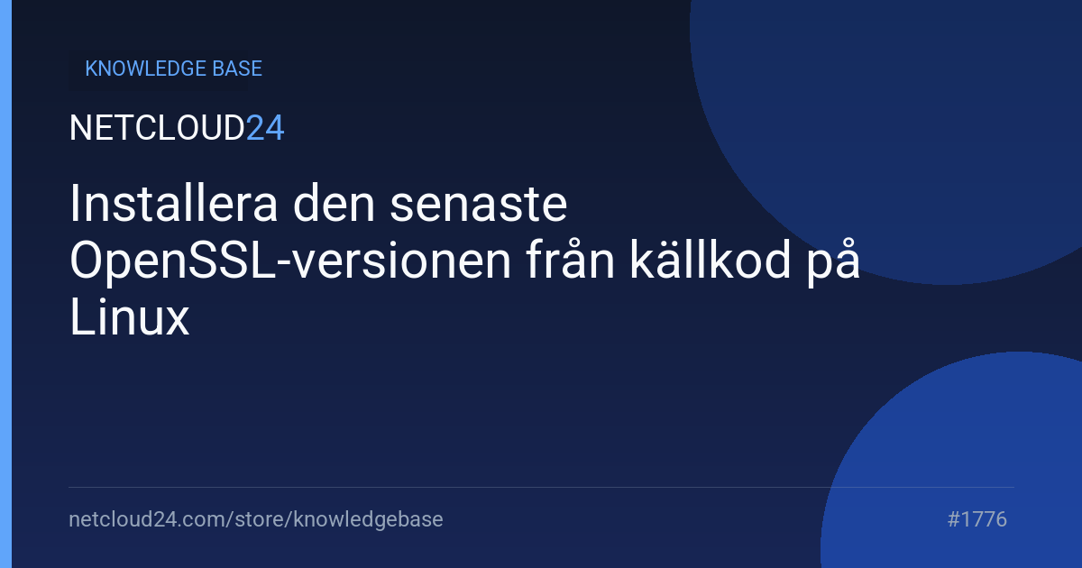 Installera den senaste OpenSSL-versionen från källkod på Linux