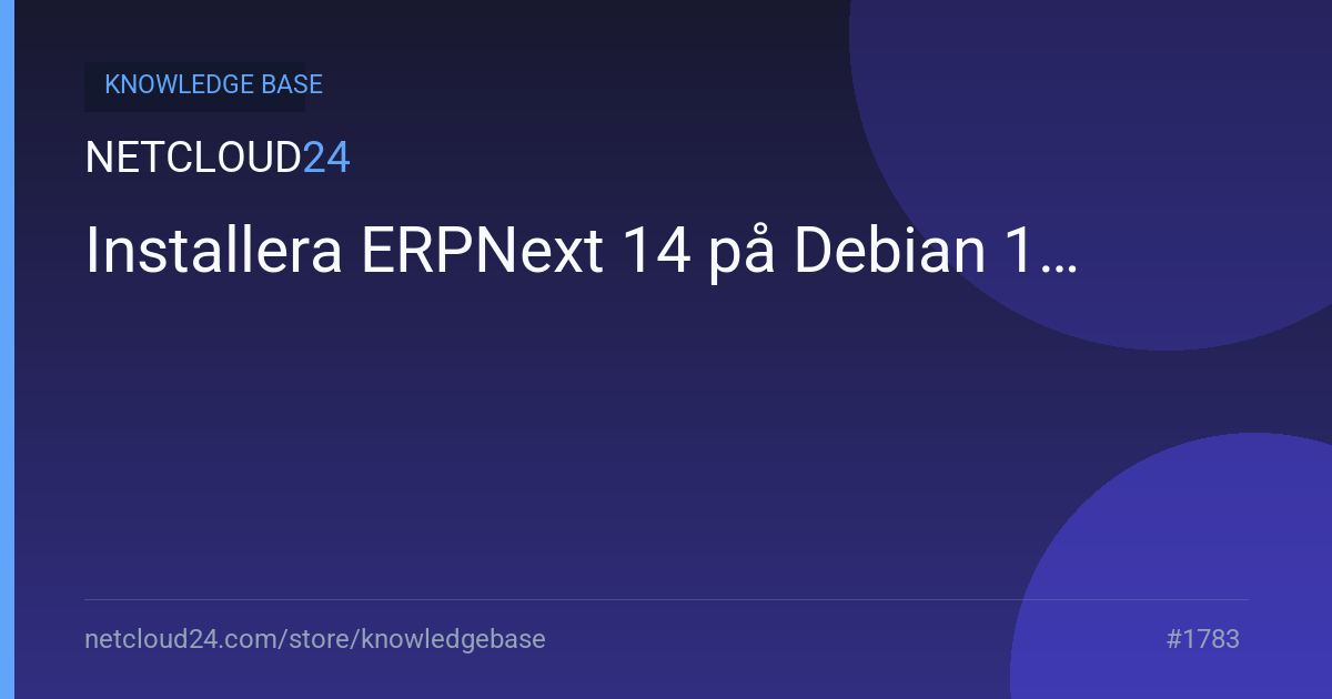  Installera ERPNext 14 på Debian 11