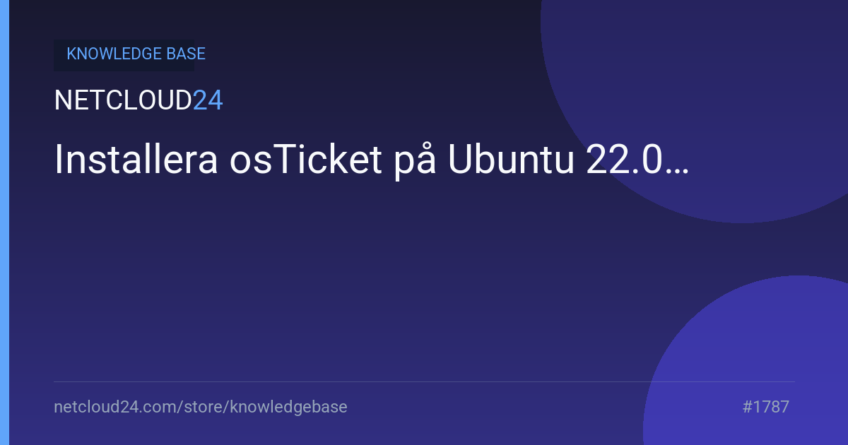 Installera osTicket på Ubuntu 22.04
