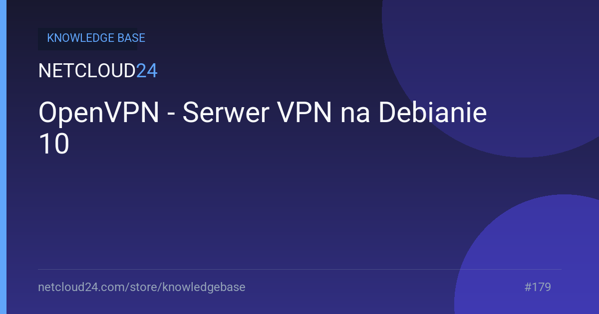 OpenVPN - Serwer VPN na Debianie 10