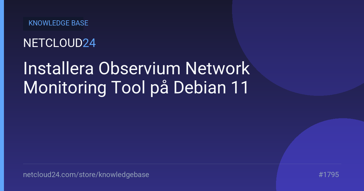 Installera Observium Network Monitoring Tool på Debian 11