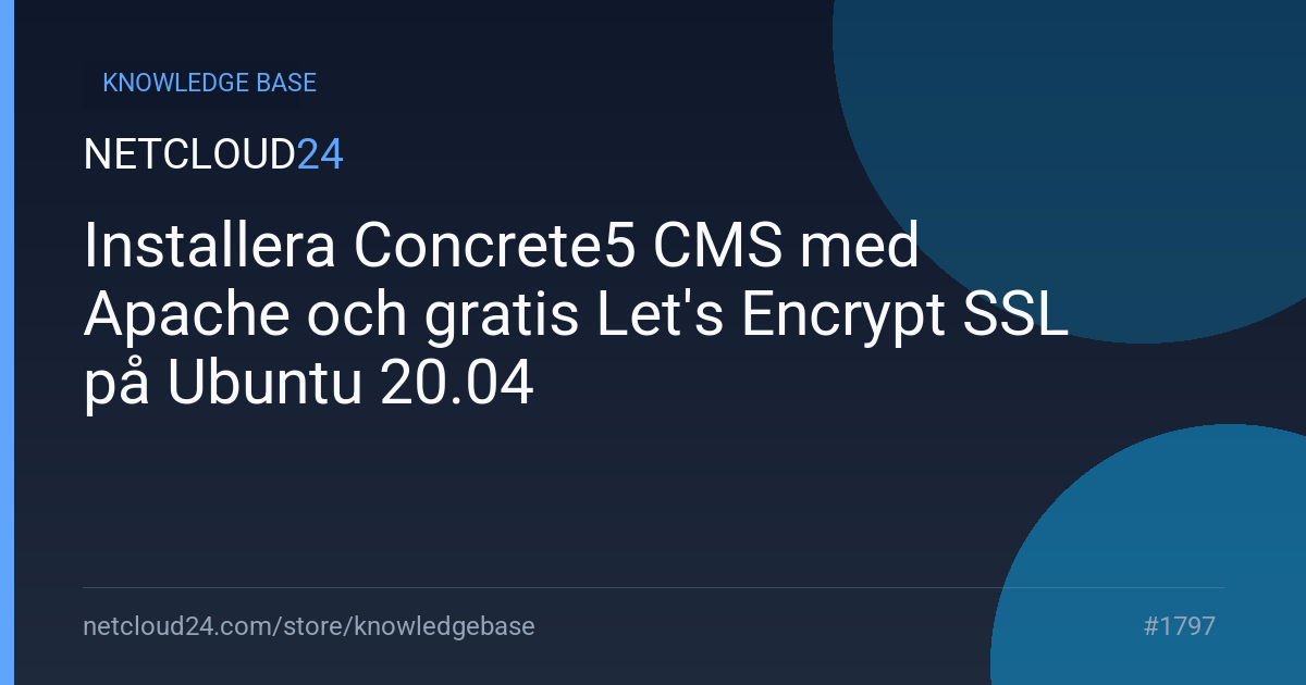 Installera Concrete5 CMS med Apache och gratis Let's Encrypt SSL på Ubuntu 20.04