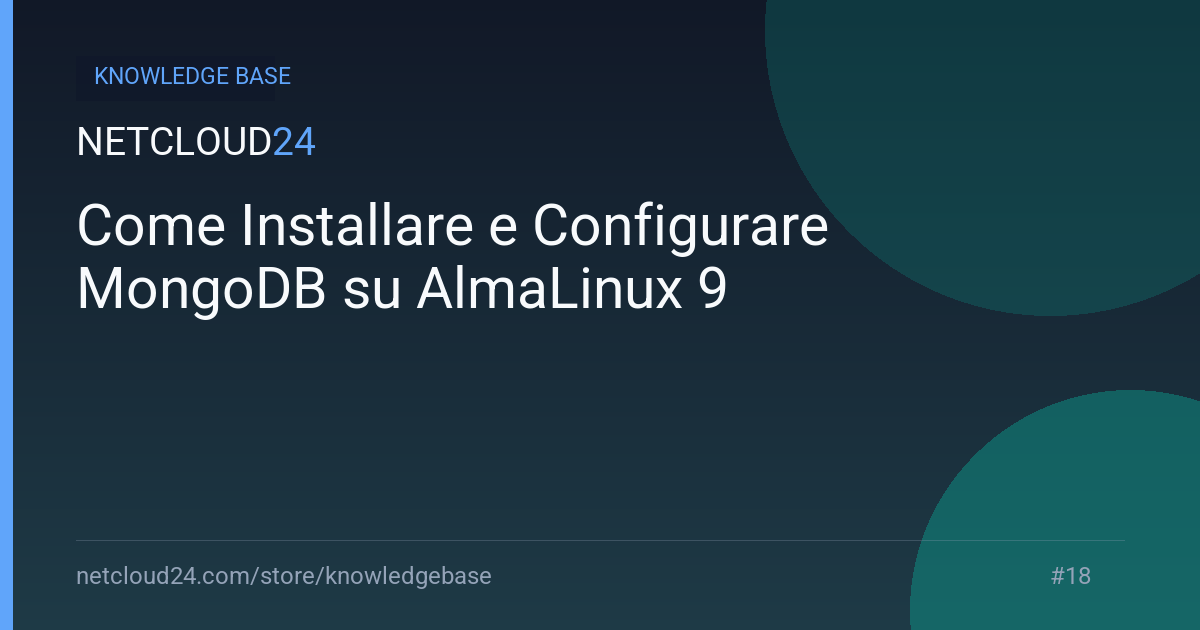 Come Installare e Configurare MongoDB su AlmaLinux 9