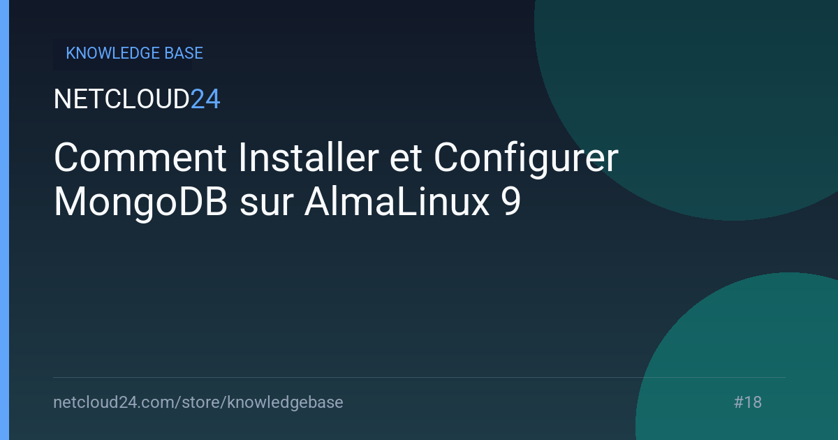 Comment Installer et Configurer MongoDB sur AlmaLinux 9