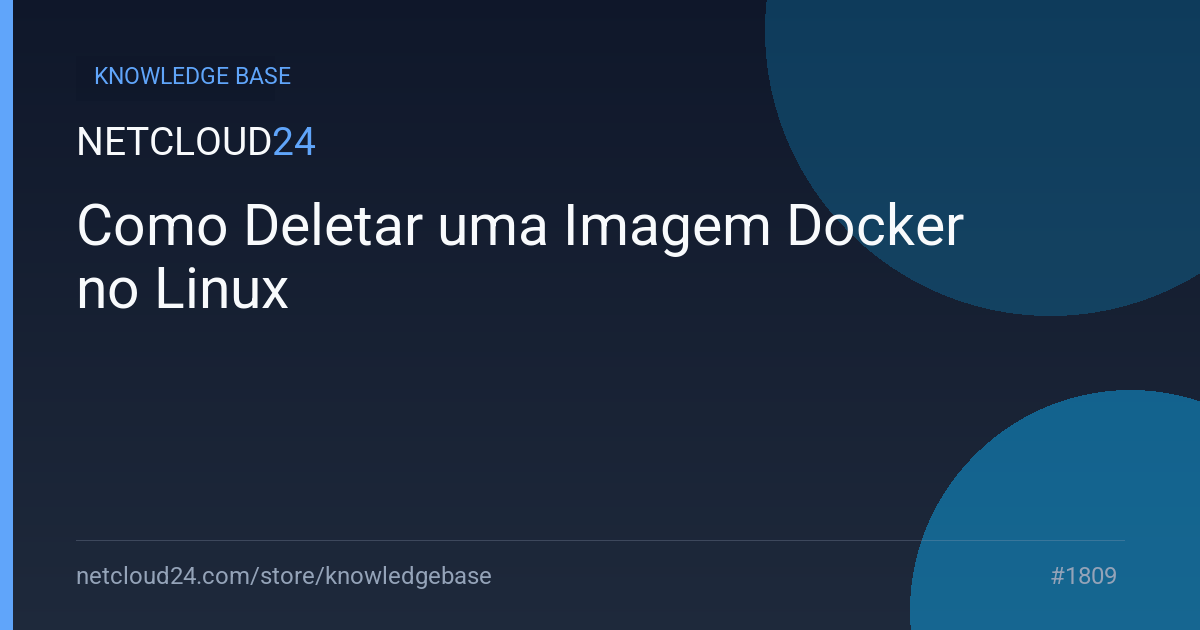 Como Deletar uma Imagem Docker no Linux
