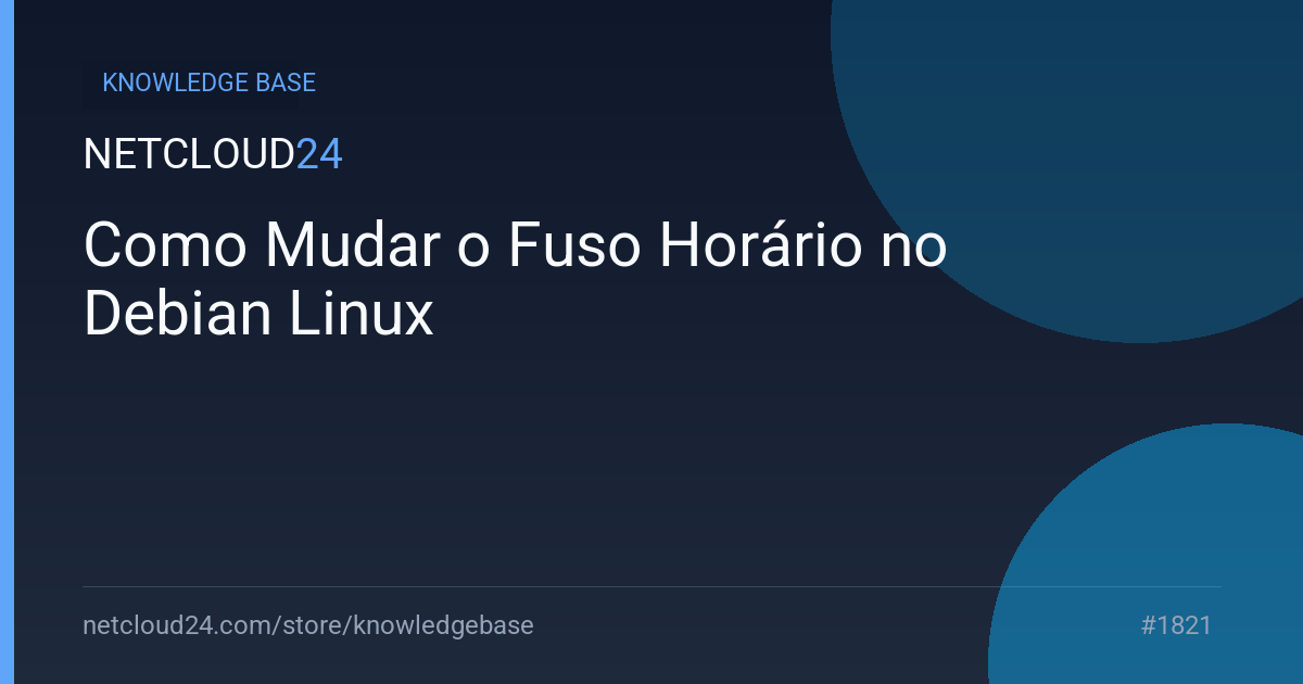 Como Mudar o Fuso Horário no Debian Linux