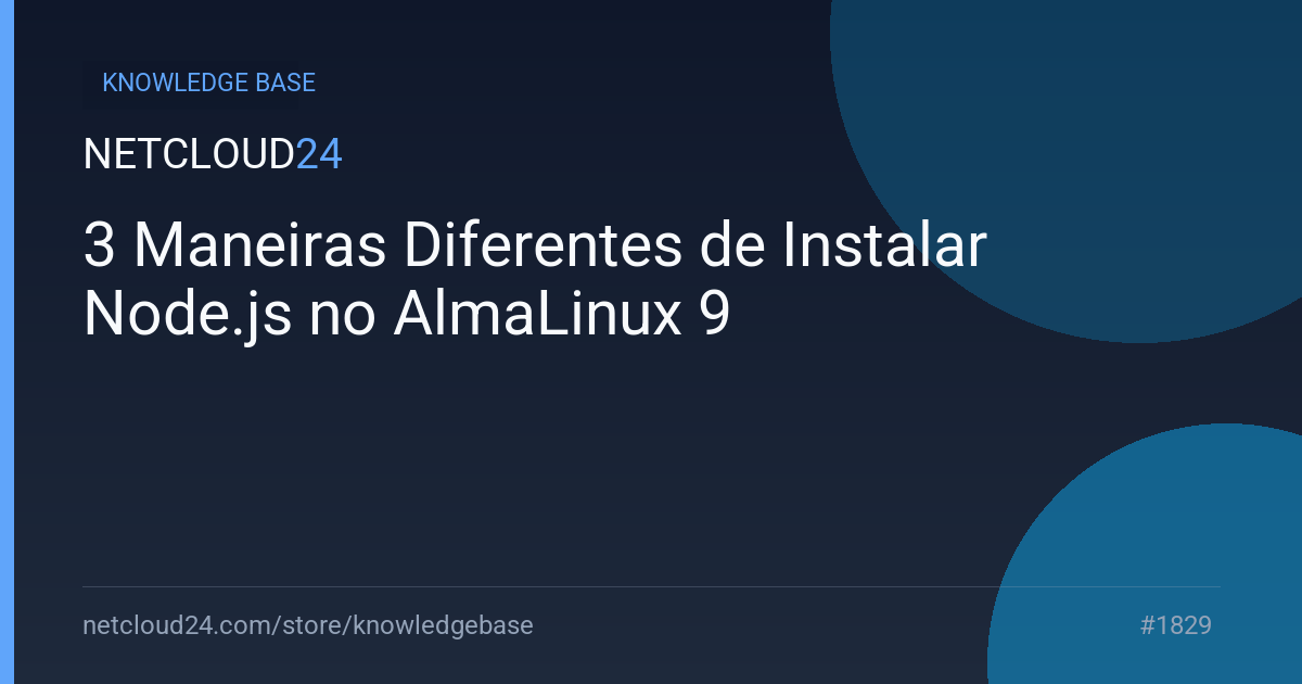 3 Maneiras Diferentes de Instalar Node.js no AlmaLinux 9
