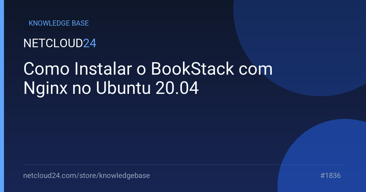 Como Instalar o BookStack com Nginx no Ubuntu 20.04