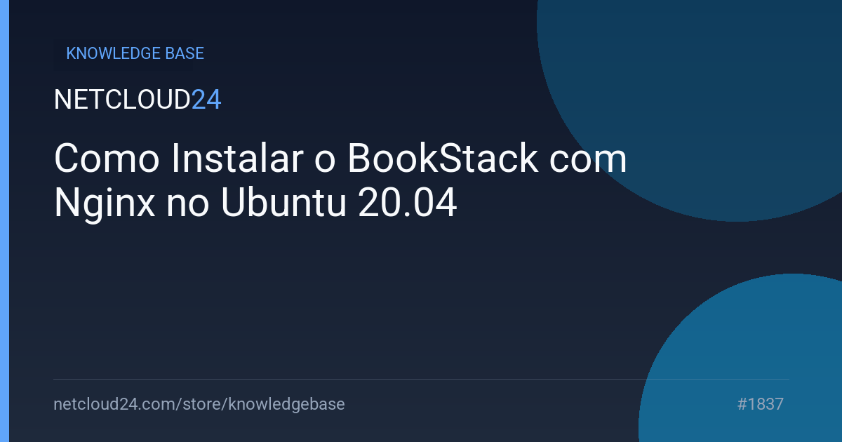 Como Instalar o BookStack com Nginx no Ubuntu 20.04