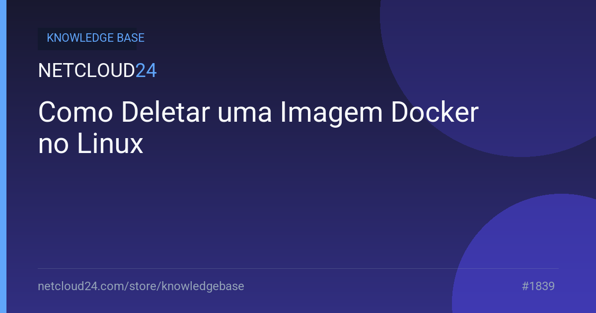 Como Deletar uma Imagem Docker no Linux