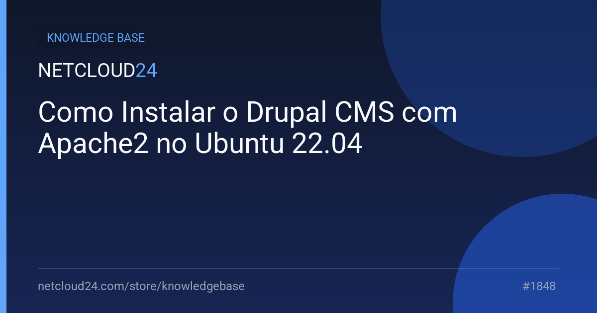 Como Instalar o Drupal CMS com Apache2 no Ubuntu 22.04