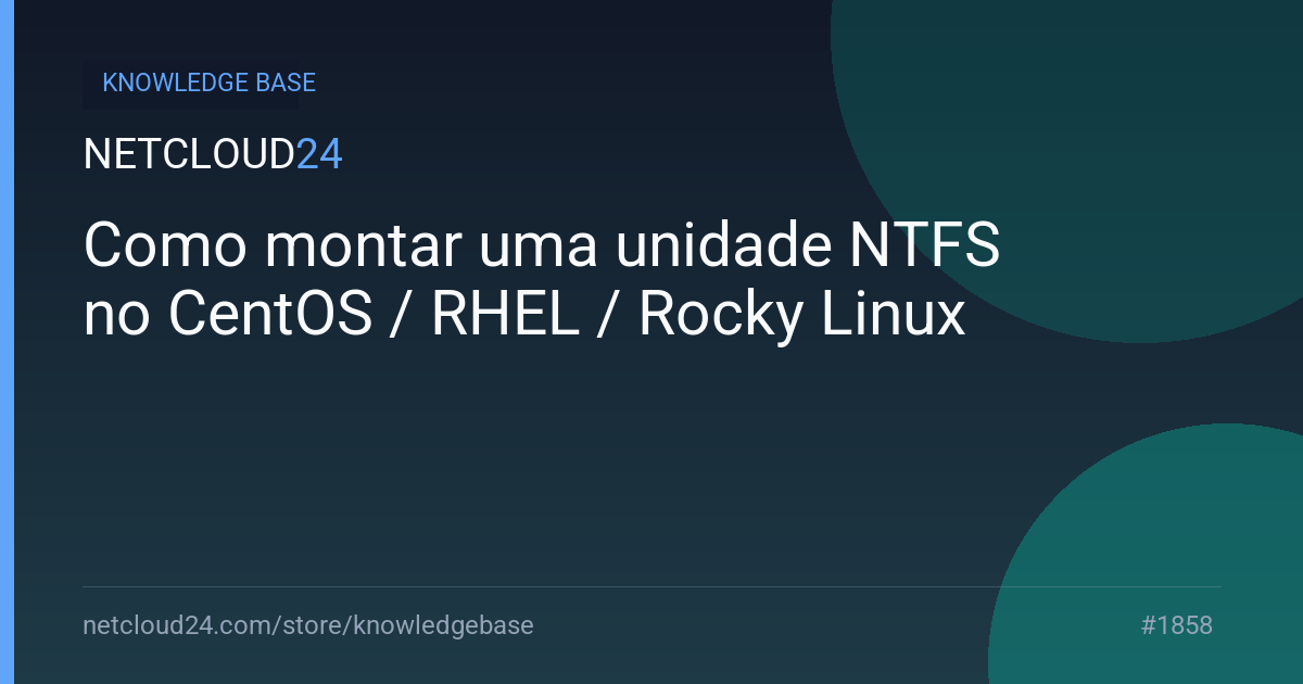 Como montar uma unidade NTFS no CentOS / RHEL / Rocky Linux