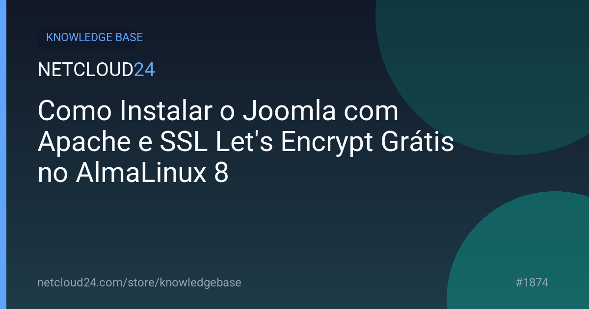 Como Instalar o Joomla com Apache e SSL Let's Encrypt Grátis no AlmaLinux 8