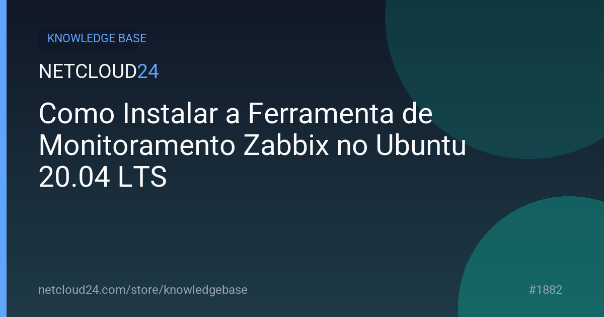 Como Instalar a Ferramenta de Monitoramento Zabbix no Ubuntu 20.04 LTS