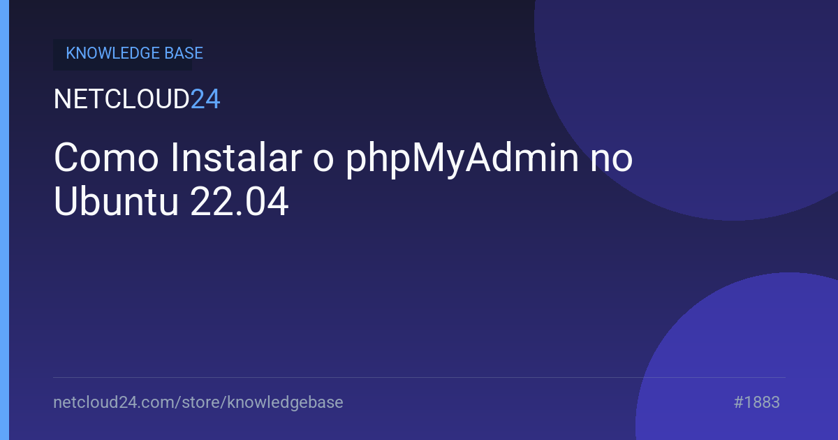 Como Instalar o phpMyAdmin no Ubuntu 22.04