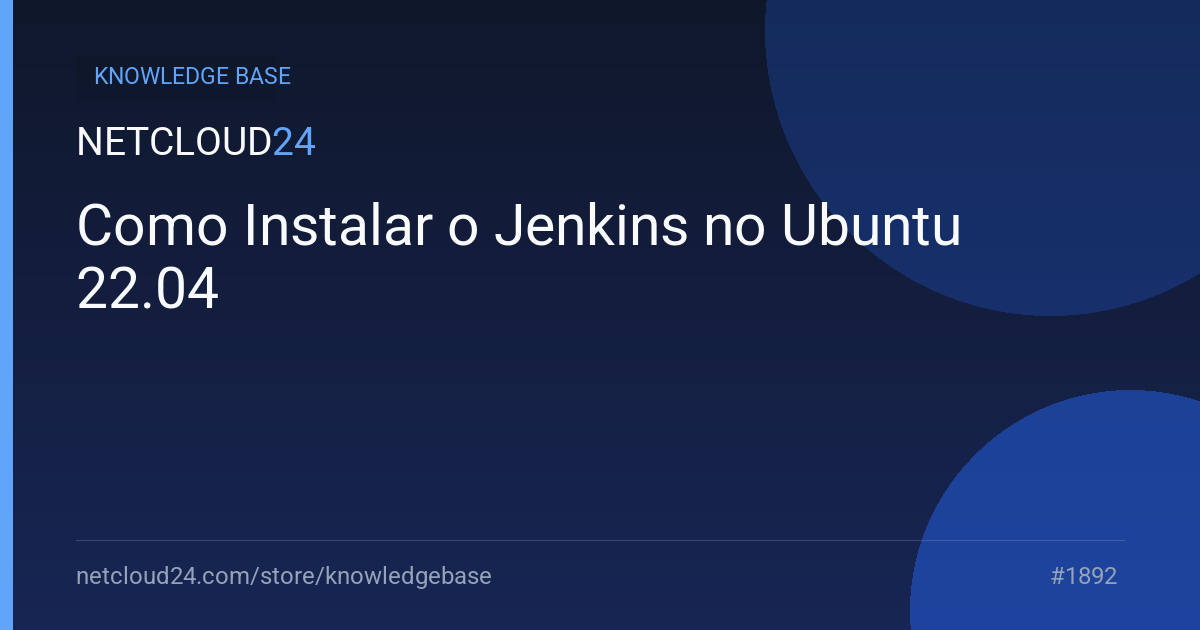 Como Instalar o Jenkins no Ubuntu 22.04