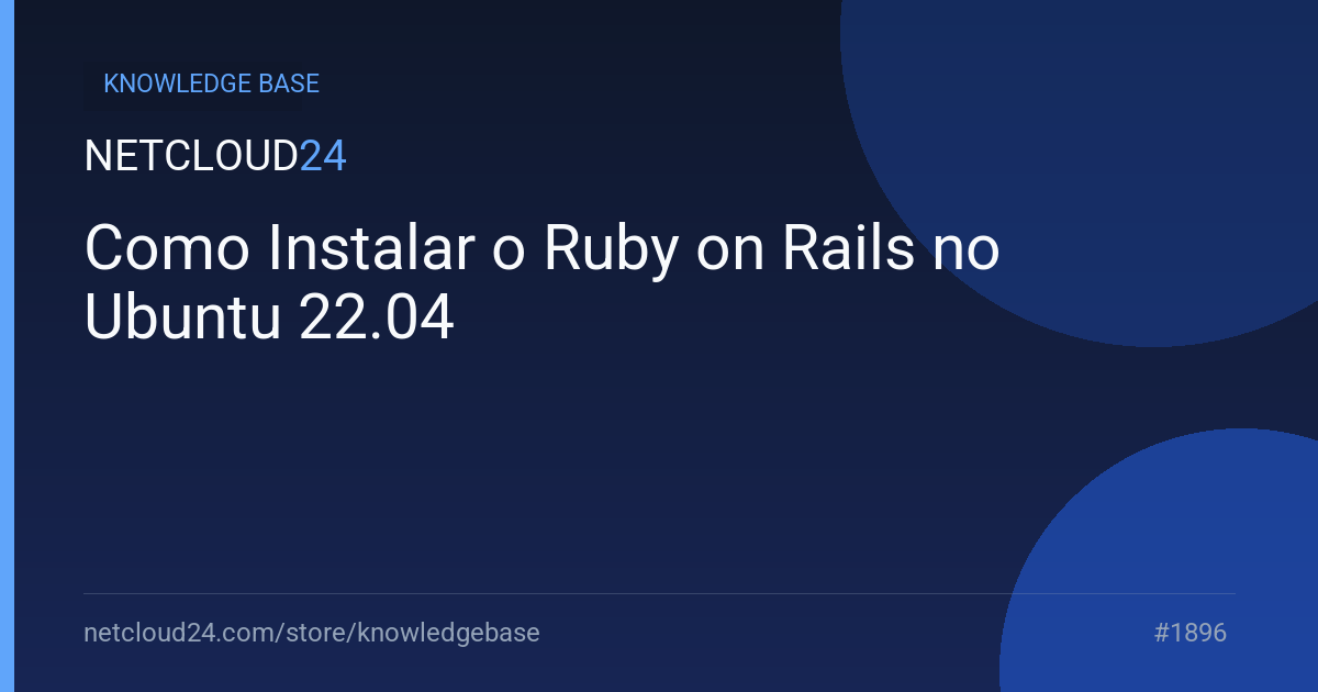 Como Instalar o Ruby on Rails no Ubuntu 22.04