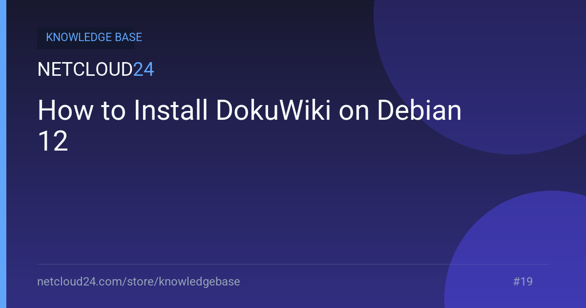 How to Install DokuWiki on Debian 12