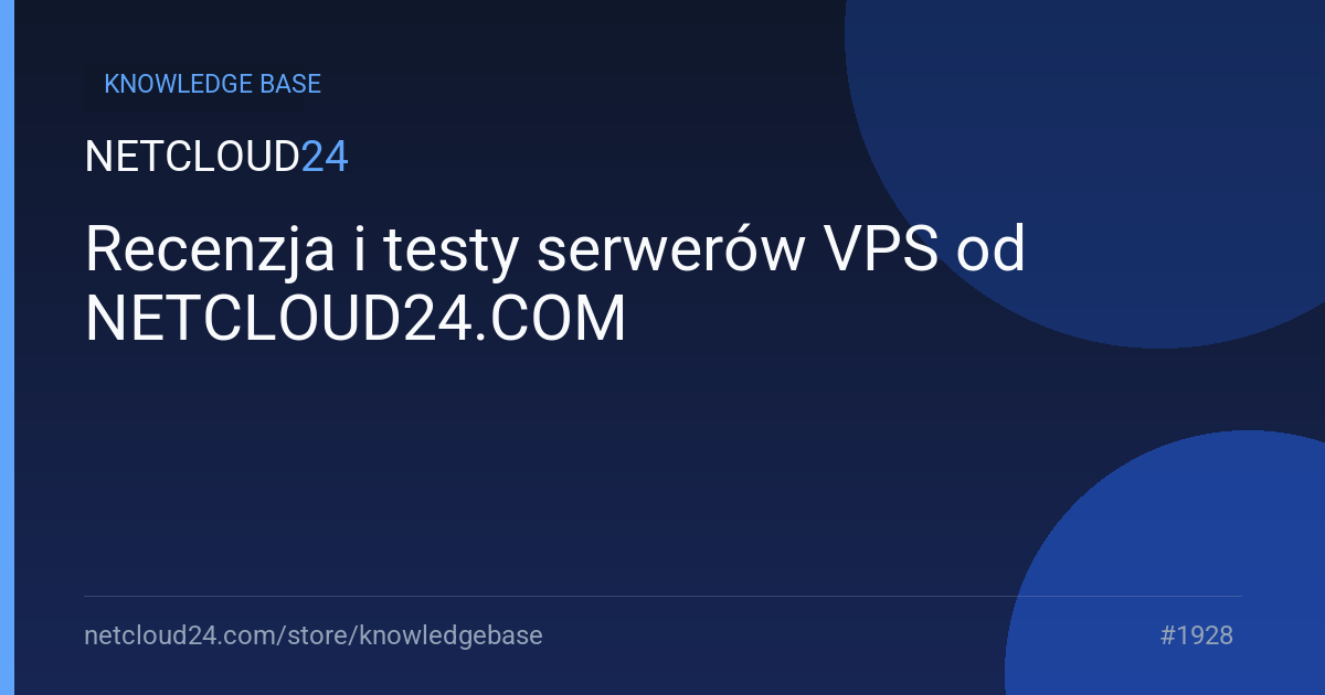 Recenzja i testy serwerów VPS od NETCLOUD24.COM