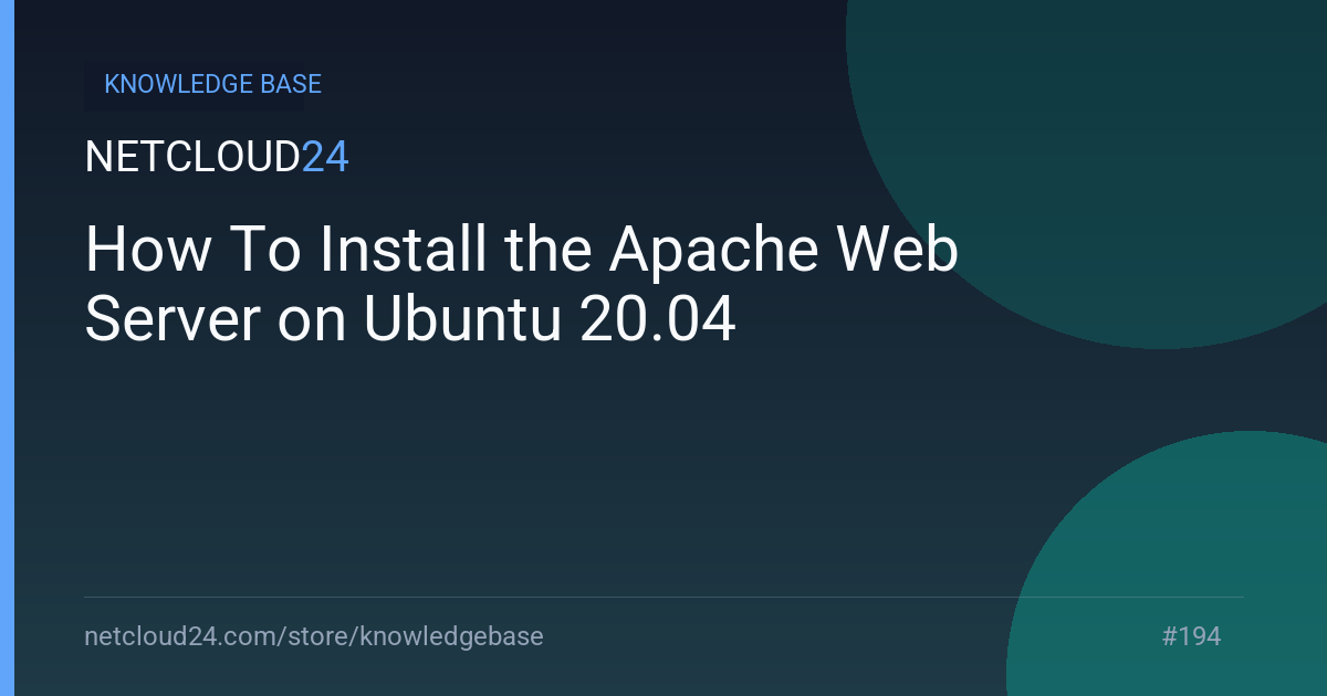 How To Install the Apache Web Server on Ubuntu 20.04
