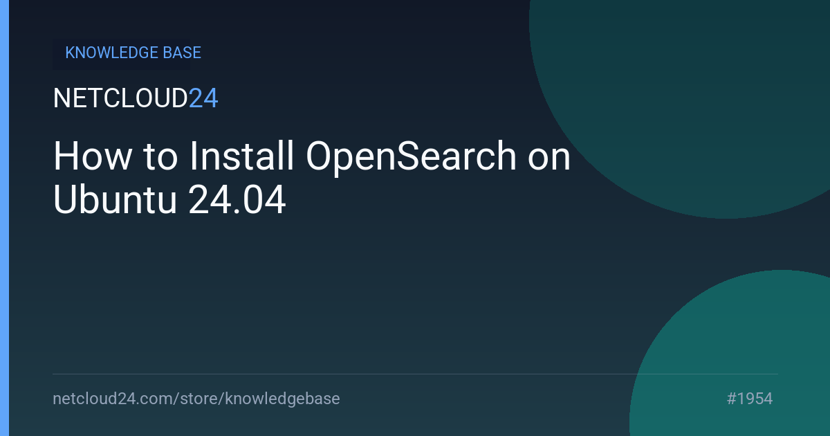  How to Install OpenSearch on Ubuntu 24.04