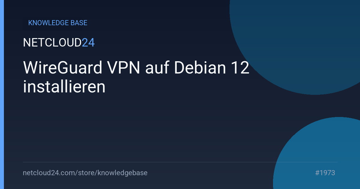 WireGuard VPN auf Debian 12 installieren