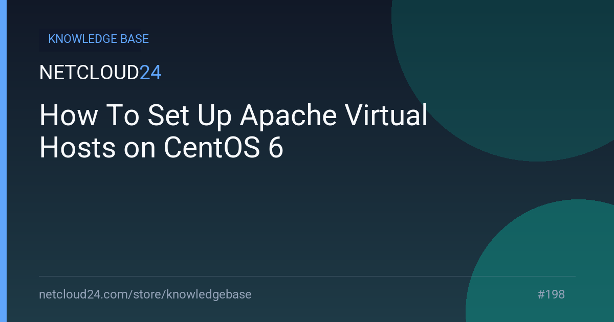 How To Set Up Apache Virtual Hosts on CentOS 6