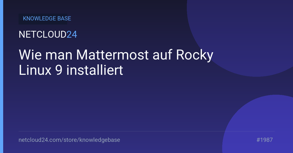 Wie man Mattermost auf Rocky Linux 9 installiert