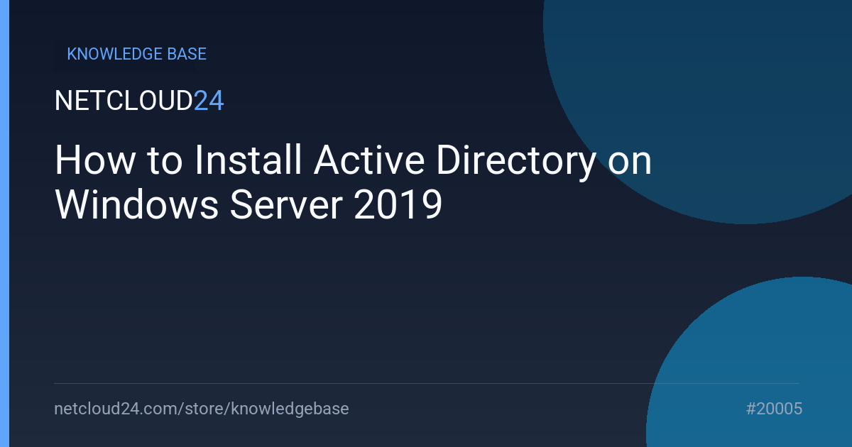 How to Install Active Directory on Windows Server 2019